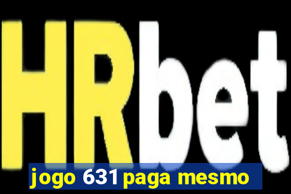 jogo 631 paga mesmo